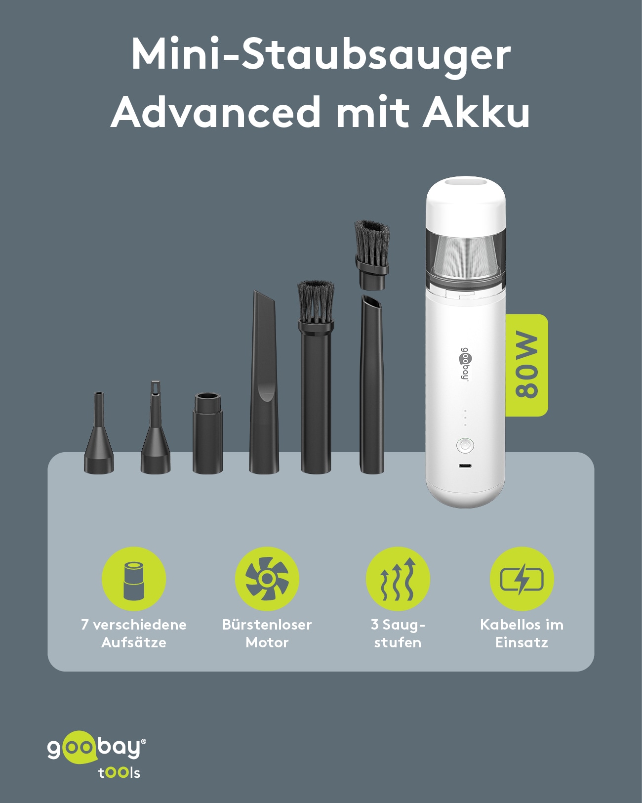 GOOBAY TOOLS Akku-Handstaubsauger, 80 W, mit 10 Aufsätzen, weiß