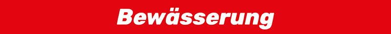 Bewässerung Bewässerung