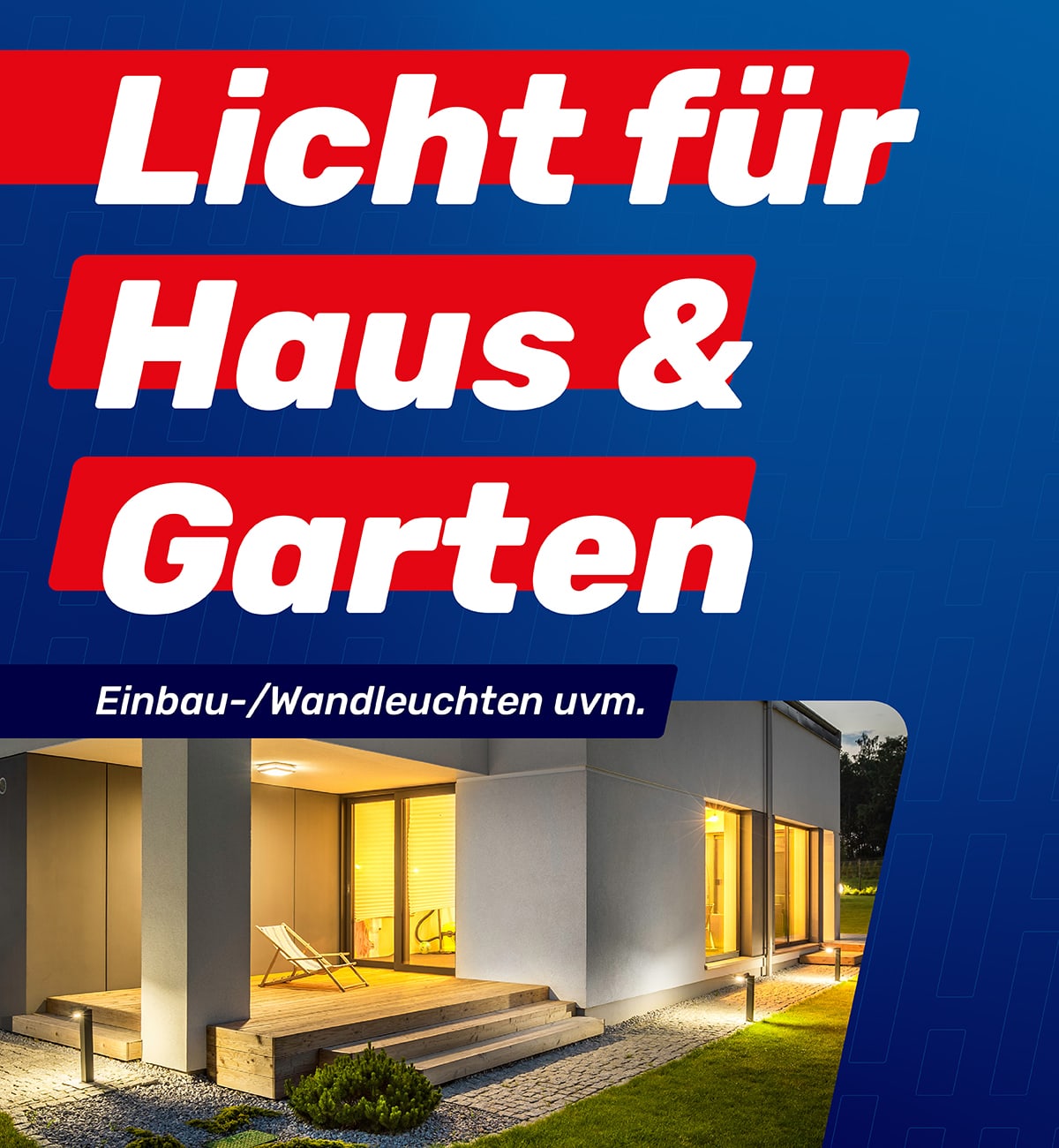 Licht für Haus & Garten