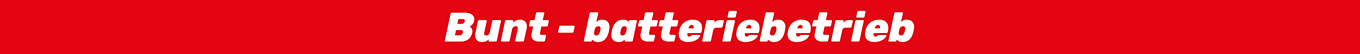 Bunt - batteriebetrieb