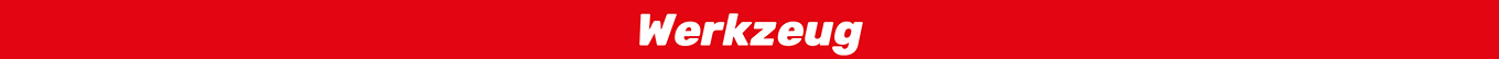 Werkzeug Werkzeug