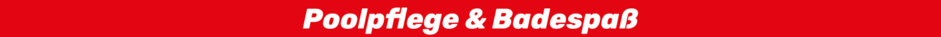 Poolpflege & Badespaß Poolpflege & Badespaß