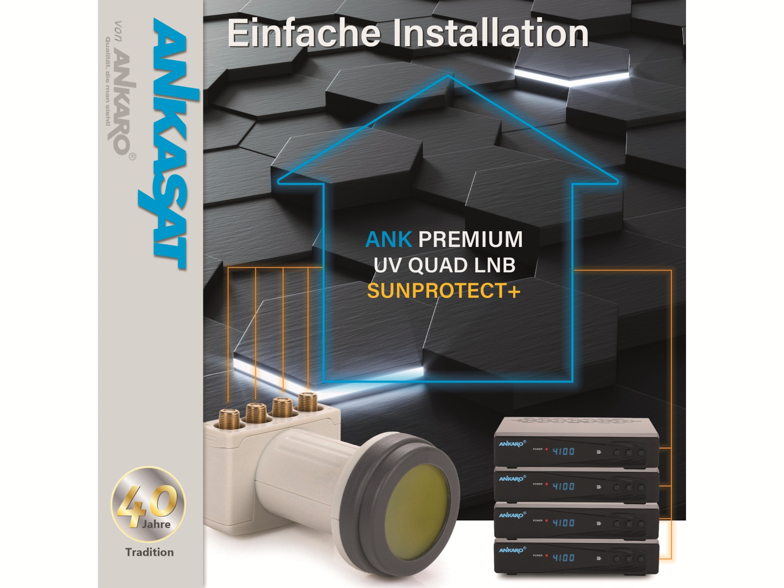 ANKARO Quad-LNB Premium UV LNC Sunprotect+ ANKARO Quad-LNB Premium UV LNC Sunprotect+