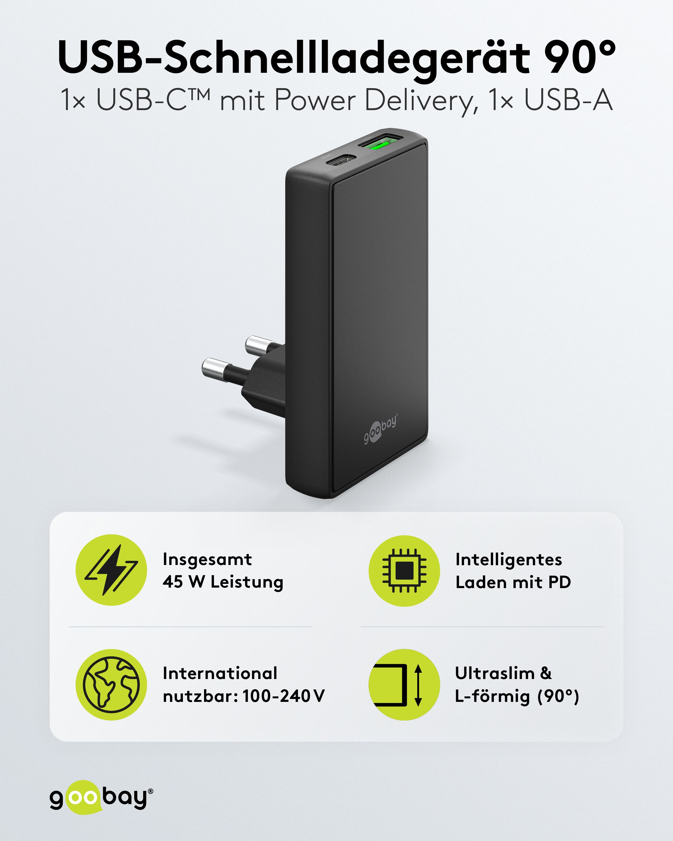 GOOBAY Dual-Schnellladegerät, 45W, 1x USB-C, 1x USB-A, 90° abgewickelt, flach, schwarz