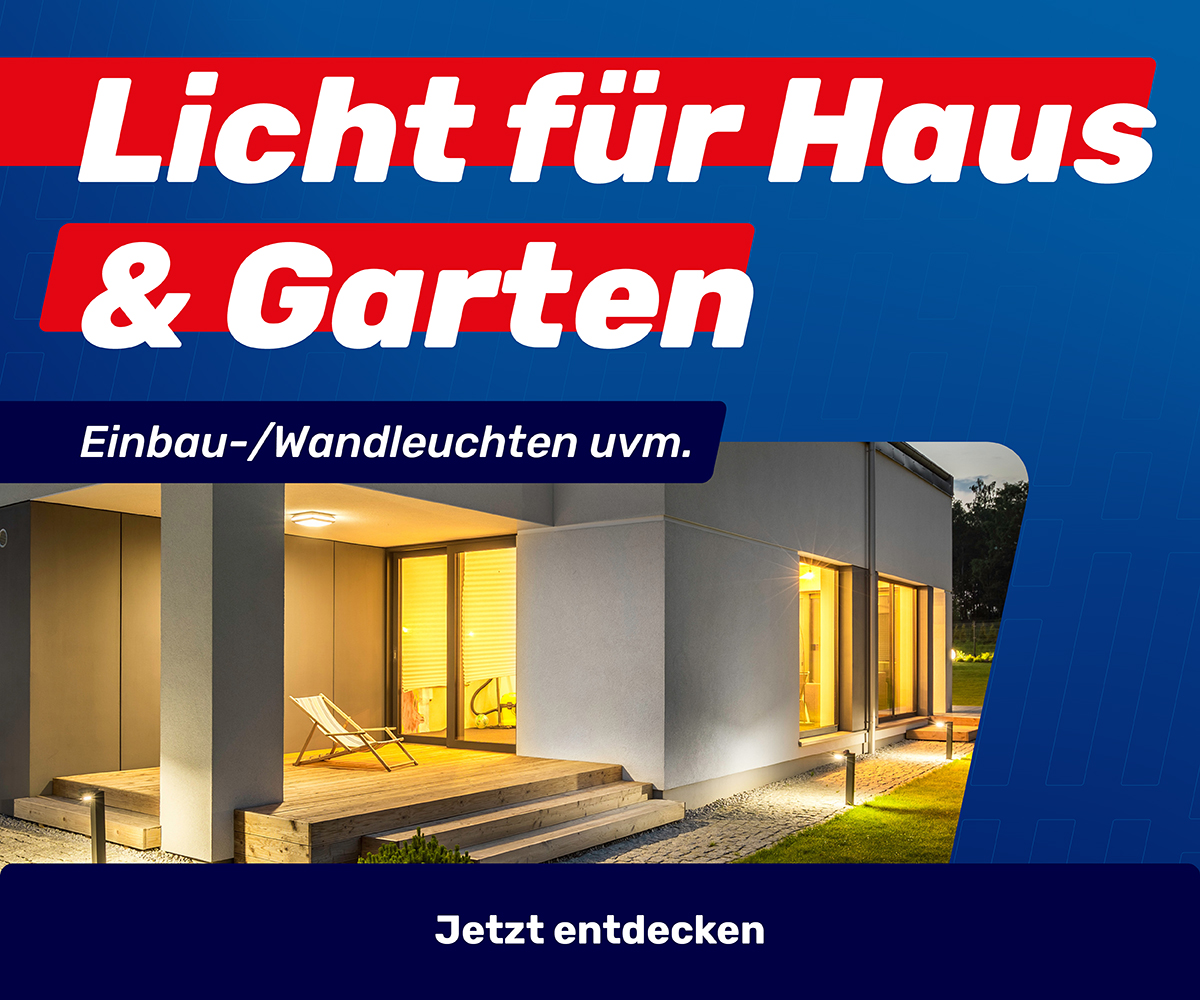 Licht für Haus & Garten Licht für Haus & Garten
