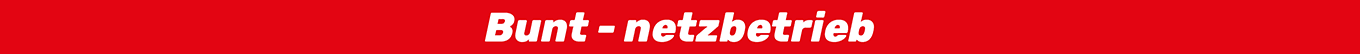 Bunt - netzbetrieb Bunt - netzbetrieb