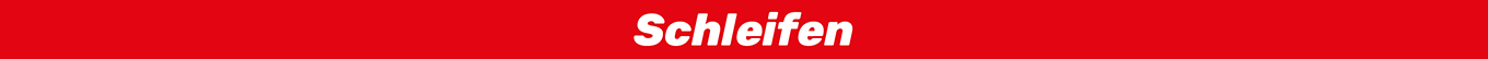 Schleifen