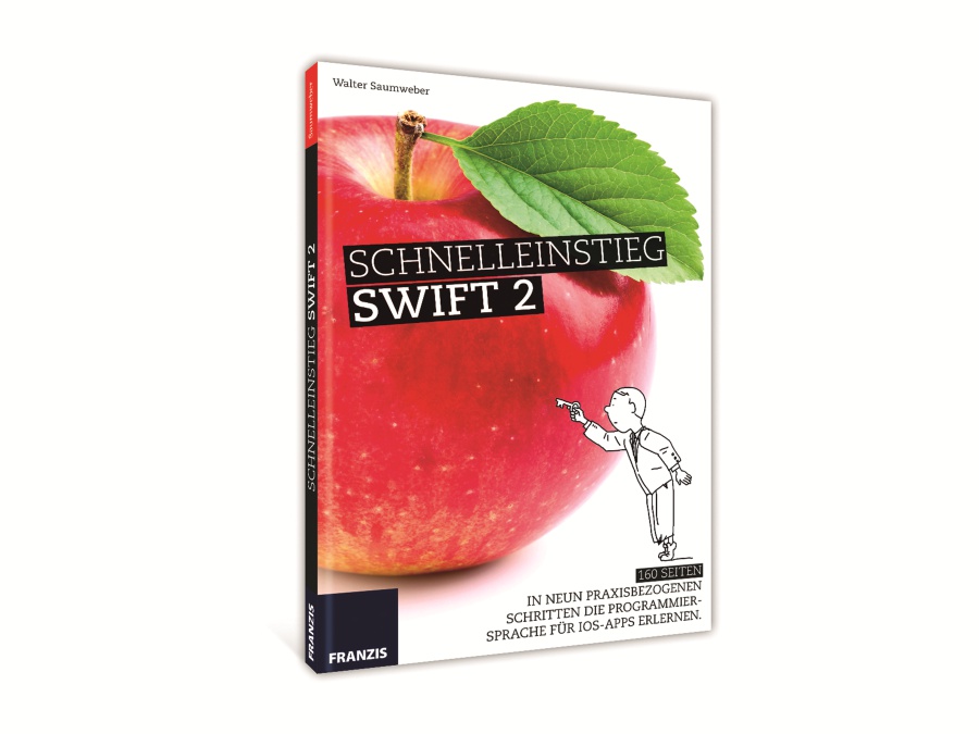Franzis Buch Schnelleinstieg Swift 2 Franzis Buch Schnelleinstieg Swift 2