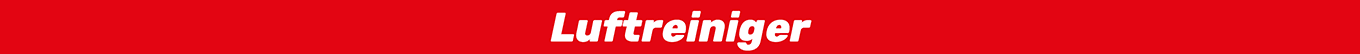 Luftreiniger Luftreiniger