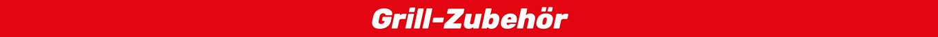 Grill-Zubehör Grill-Zubehör