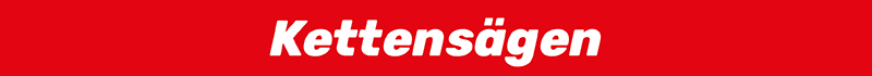 Kettensägen Kettensägen
