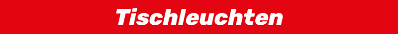 Tischleuchten