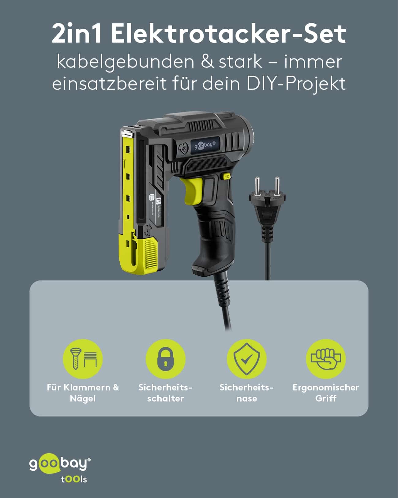 GOOBAY TOOLS 2in1 Elektrotacker-Set, 77820, mit 400 Tackernadeln und 100 Nägeln